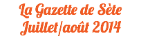 La Gazette de Sète Juillet/août 2014